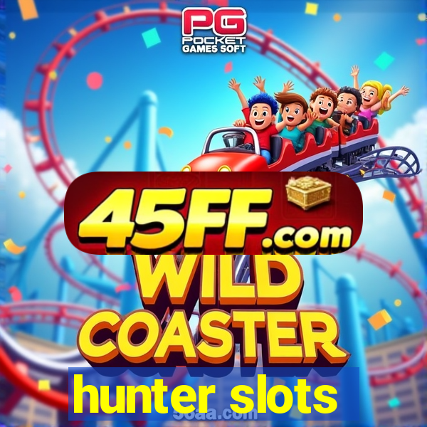 hunter slots